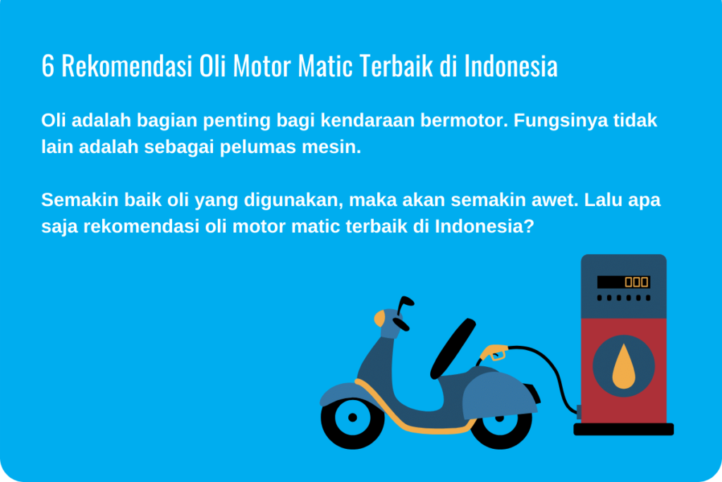 Rekomendasi Oli Motor Matic Terbaik di Indonesia