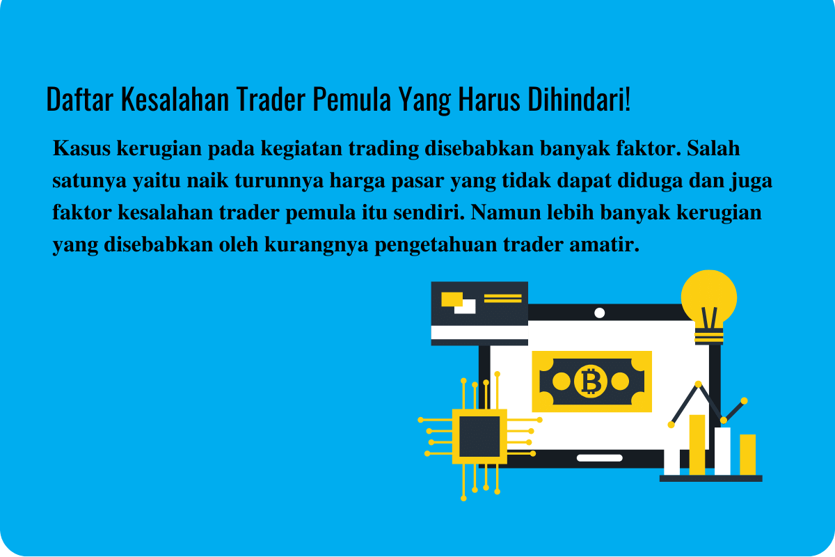 Kesalahan Trader Pemula Yang Harus Dihindari